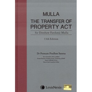 LexisNexis's The Transfer of Property (TP) Act, 1882 [HB] by Sir Dinshaw Fardunji Mulla, Dr. Poonam Pradhan Saxena
